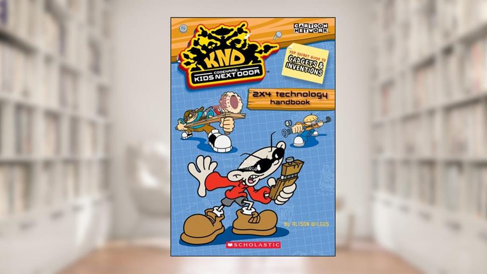 Codename: Kids Next Door 2x4 Technology Handbook, written by Alison Wilgus