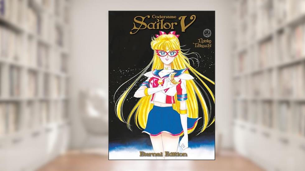 Codename: Sailor V Eternal Edition 2 (Sailor Moon Eternal Edition 12), written by Naoko Takeuchi