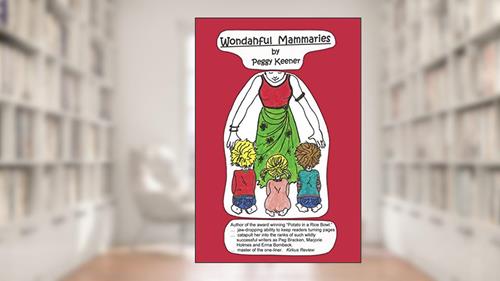 Cover from Wondahful Mammaries, written by Peggy Keener