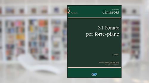 Cover from Domenico Cimarosa: 31 Sonate Per Forte-Piano, Volume 2 Piano, written by CIMAROSA  DOMENICO (