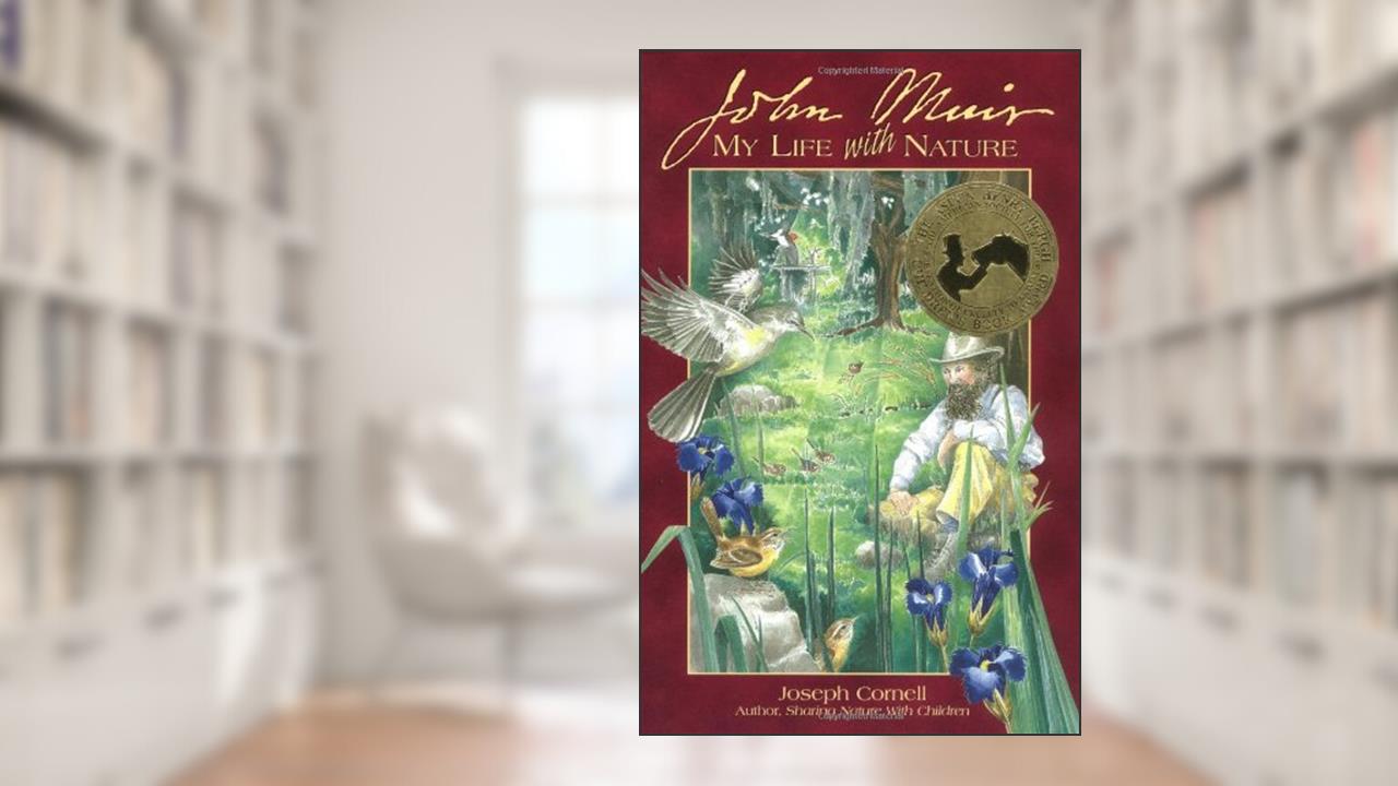 John Muir: My Life with Nature, written by Muir; John; Cornell; Joseph