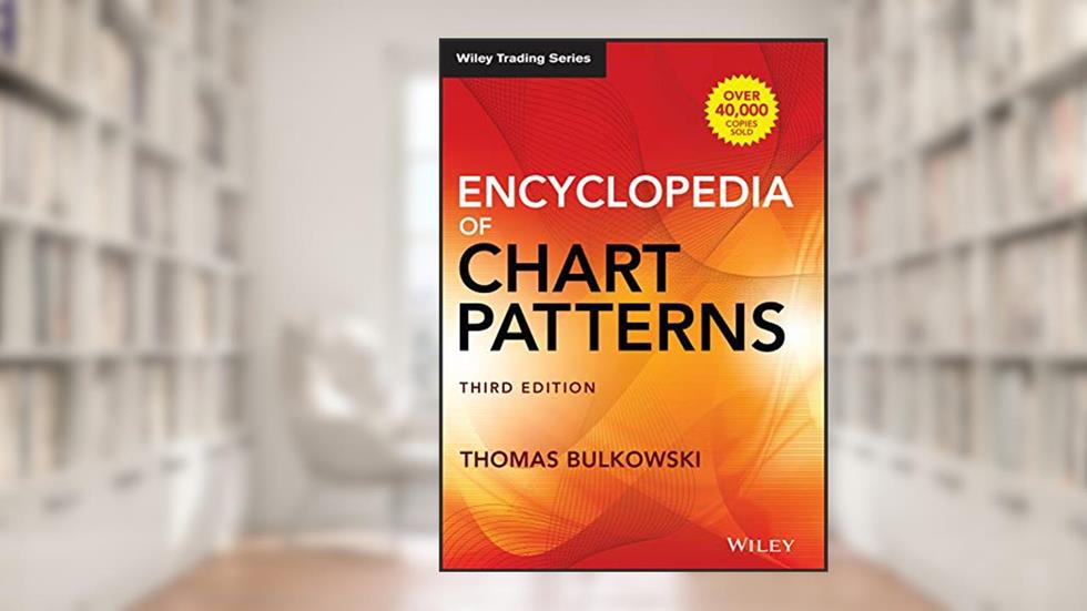 Encyclopedia of Chart Patterns (Wiley Trading), written by Thomas N. Bulkowski