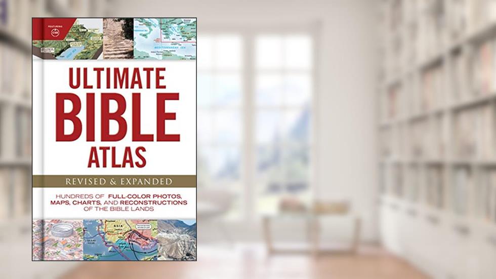Ultimate Bible Atlas: Hundreds of Full-Color Photos, Maps, Charts, and Reconstructions of the Bible Lands (Ultimate Guide), written by CSB Bibles by Holman