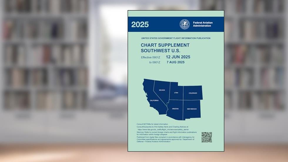 Chart Supplement Southwest U.S., written by U.S. Department of Transportation; Federal Aviation Administration (FAA)