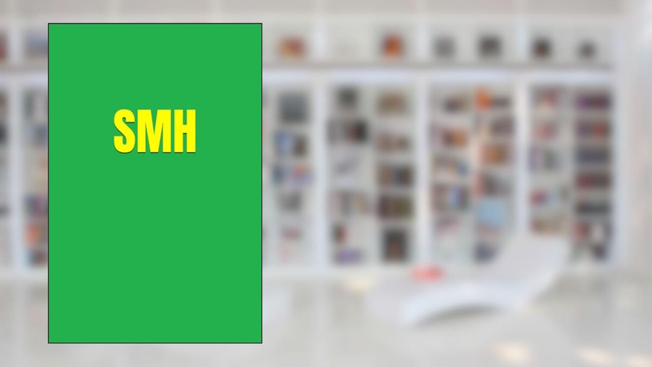 SMH (Slang Notebooks), written by Jacob Widmann
