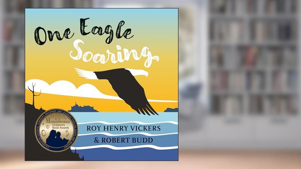 One Eagle Soaring (First West Coast Books, 2), written by Roy Henry Vickers; Robert Budd