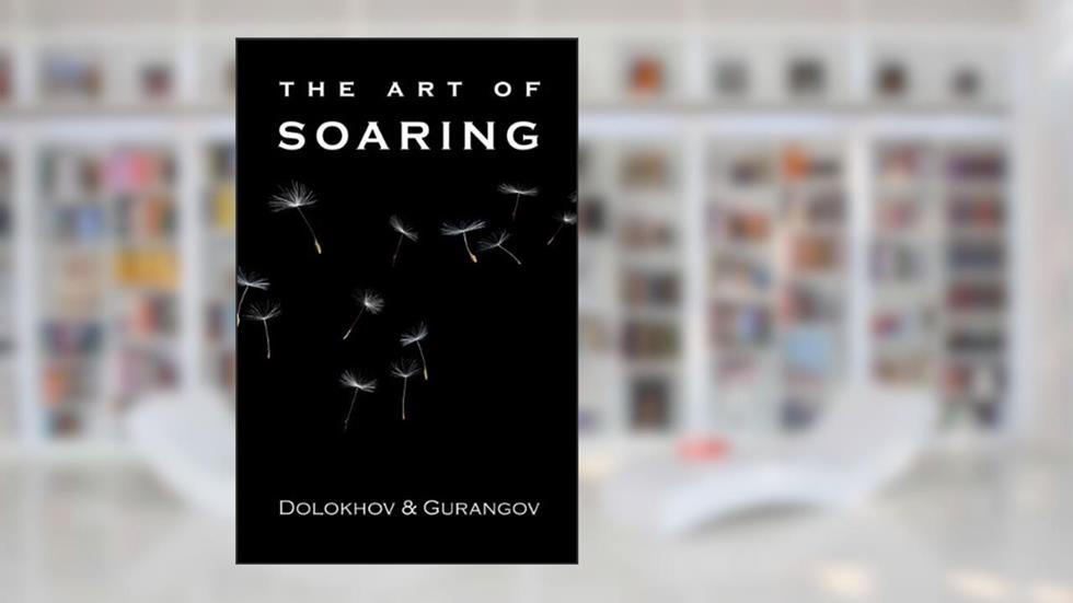 The Art of Soaring, written by Vladimir Dolokhov; Vadim Gurangov