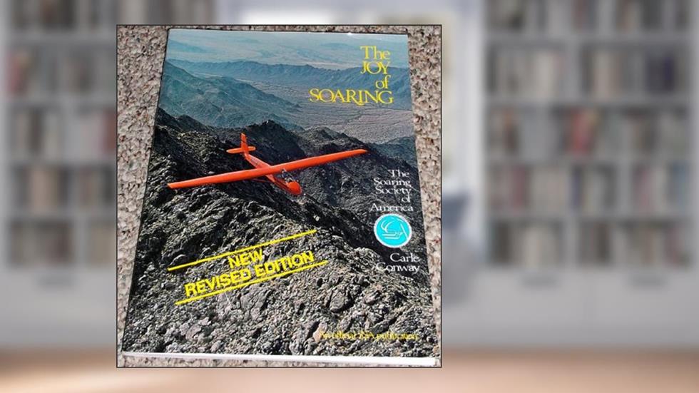 Joy of Soaring: A Training Manual, written by Carle Conway