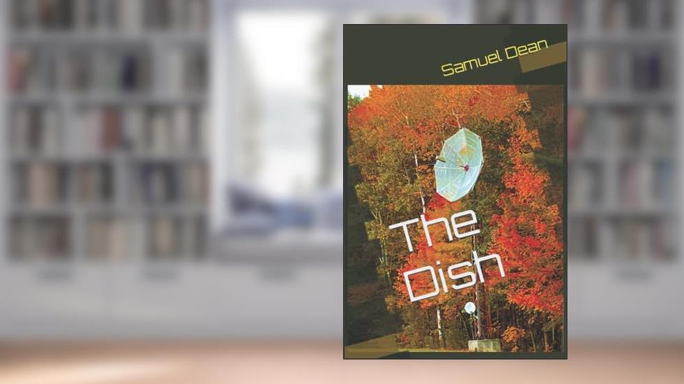 The Dish, written by Samuel Dean