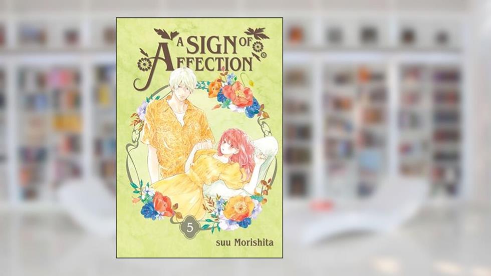 A Sign of Affection 5, written by suu Morishita
