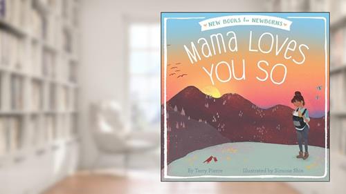 Cover from Mama Loves You So (New Books for Newborns), written by Terry Pierce