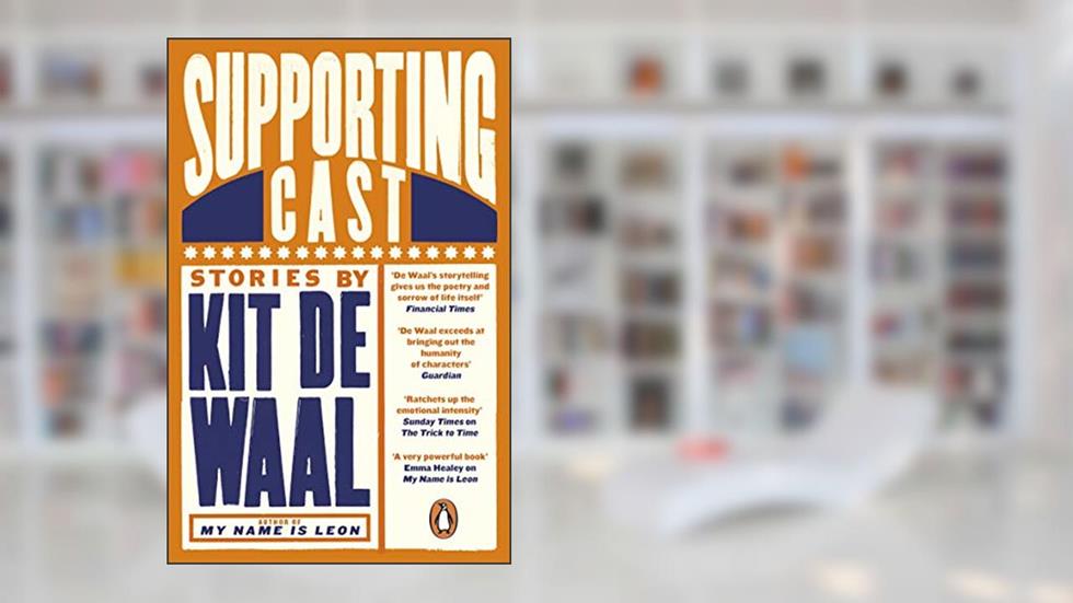 Supporting Cast, written by Kit de Waal