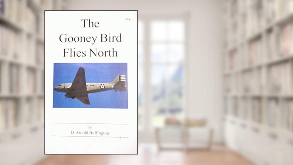 The Immortal Stearman / The Gooney Bird Flies North (Double Book), written by D. Arnold Buffington