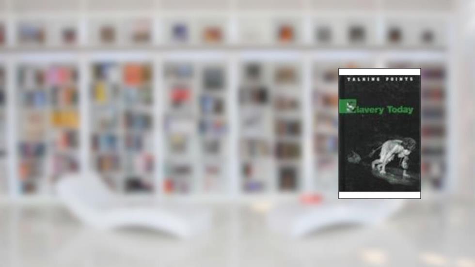 Slavery Today (Talking Points), written by Kaye Stearman