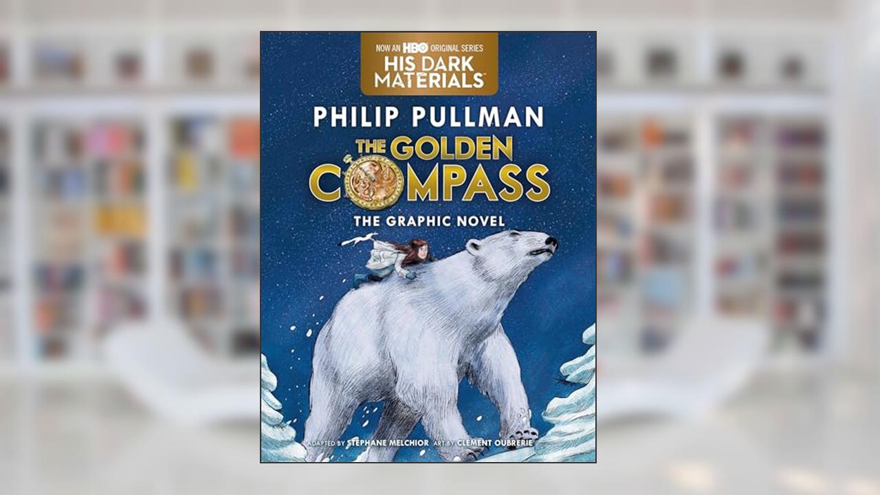 The Golden Compass Graphic Novel, Complete Edition (His Dark Materials), written by Philip Pullman