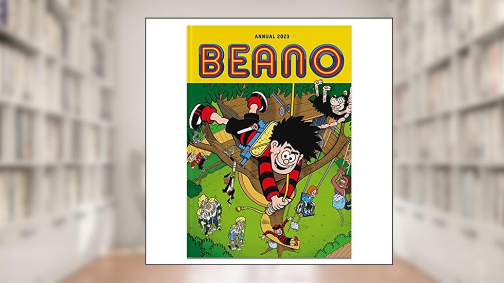 Beano Annual 2023, written by DC Thomson and Co Ltd