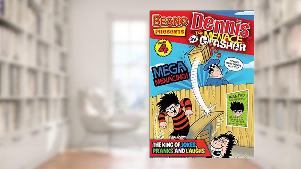 The Beano presents Dennis the Menace and Gnasher #4: Mega Menacing, written by Nigel Auchterlounie