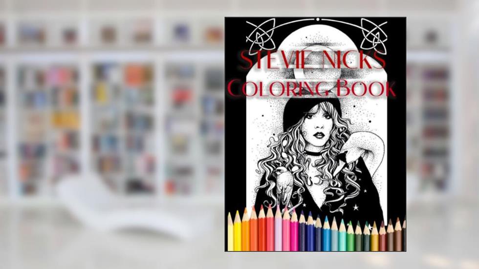 Stevie Nicks Coloring Book: An Amazing Coloring Book With Lots Of Illustrations For Relaxation And Stress Relief, written by Auguste Deschamps