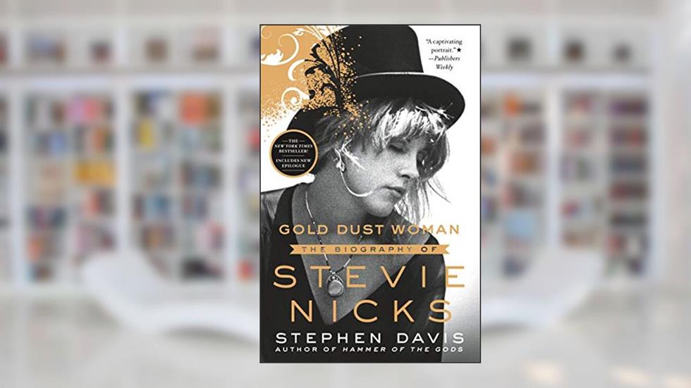 Gold Dust Woman: The Biography of Stevie Nicks, written by Stephen Davis