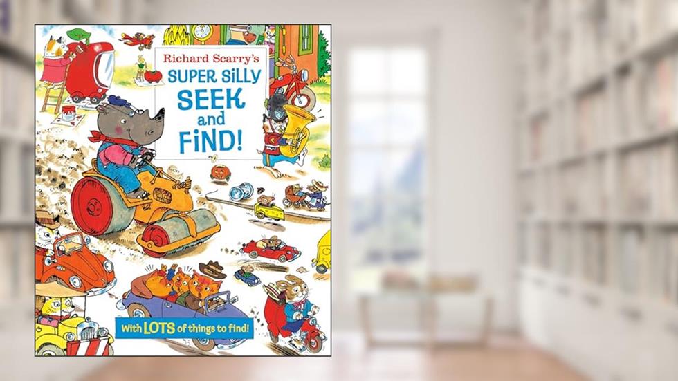 Richard Scarry's Super Silly Seek and Find!, written by Richard Scarry