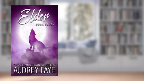 Cover from Elder (Ghost Mountain Wolf Shifters Book 7), written by Audrey Faye