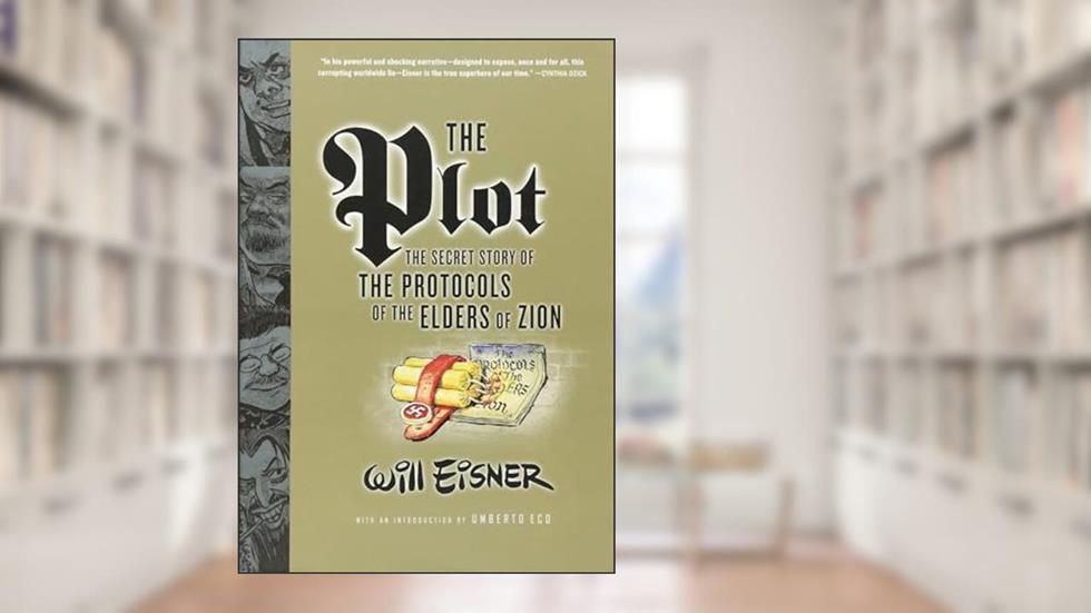 The Plot: The Secret Story of The Protocols of the Elders of Zion, written by Will Eisner