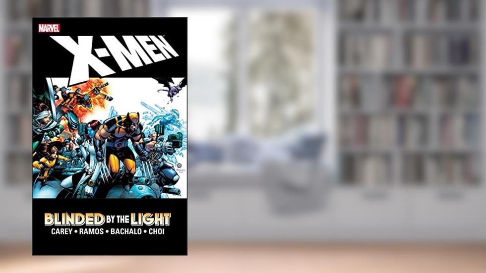 X-Men: Blinded By The Light (X-Men (2004-2007)), written by Mike Carey