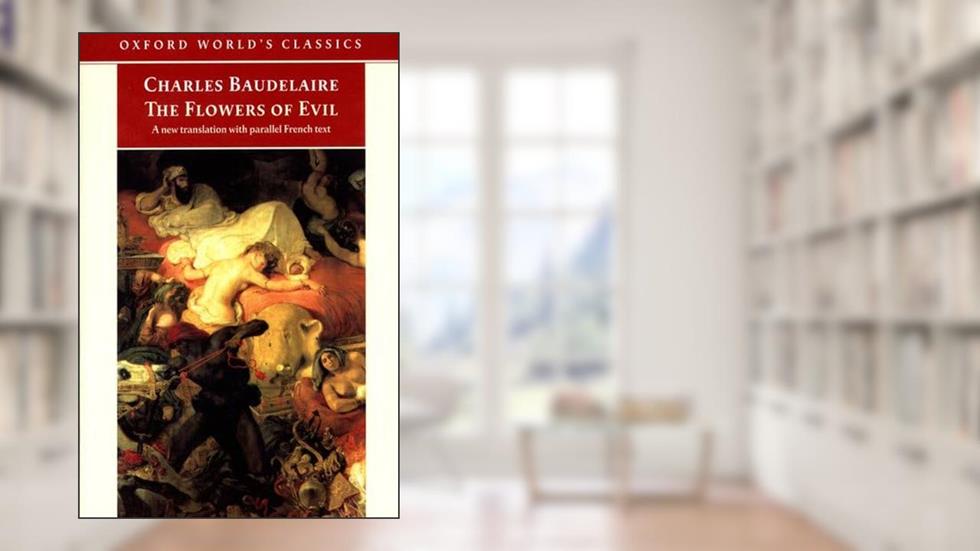 The Flowers of Evil, written by Charles Baudelaire