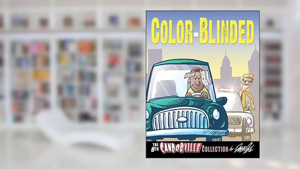 Color-Blinded: The 8th Candorville Collection (Candorville by Darrin Bell), written by Darrin Bell