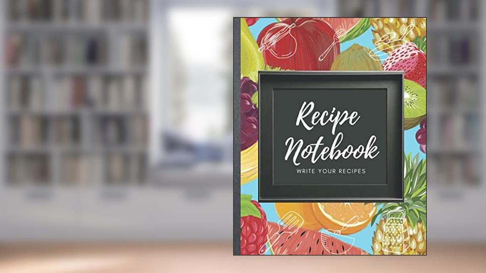 Recepies Notebook: Cookbooks You Can Write In And Recipe Journal Spiral Bound., written by Pretty Wonderful Press