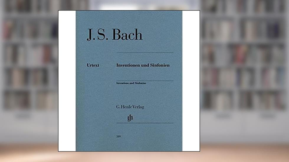 Inventions And Sinfonias Revised Edition Piano (Multilingual Edition), written by Bach J S