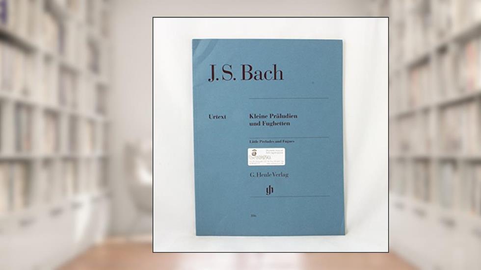JOHANN SEBASTIAN BACH : PETITS PRELUDES ET FUGHETTES - KLEINE PRALUDIEN UND FUGHETTEN - PIANO (Multilingual Edition), written by JEAN SEBASTIEN BACH