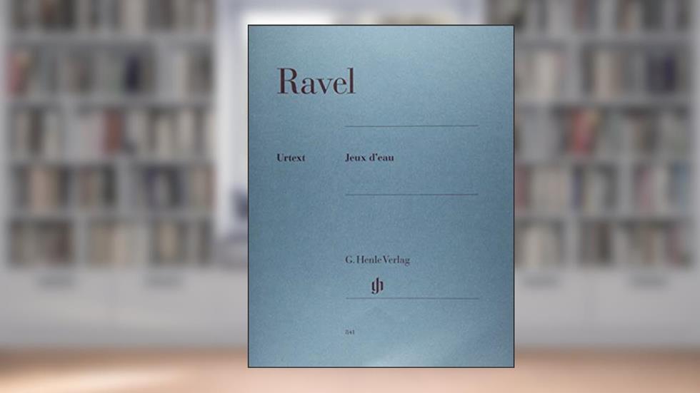 Jeux d'eau (Solo Piano) (Multilingual Edition), written by Maurice Ravel