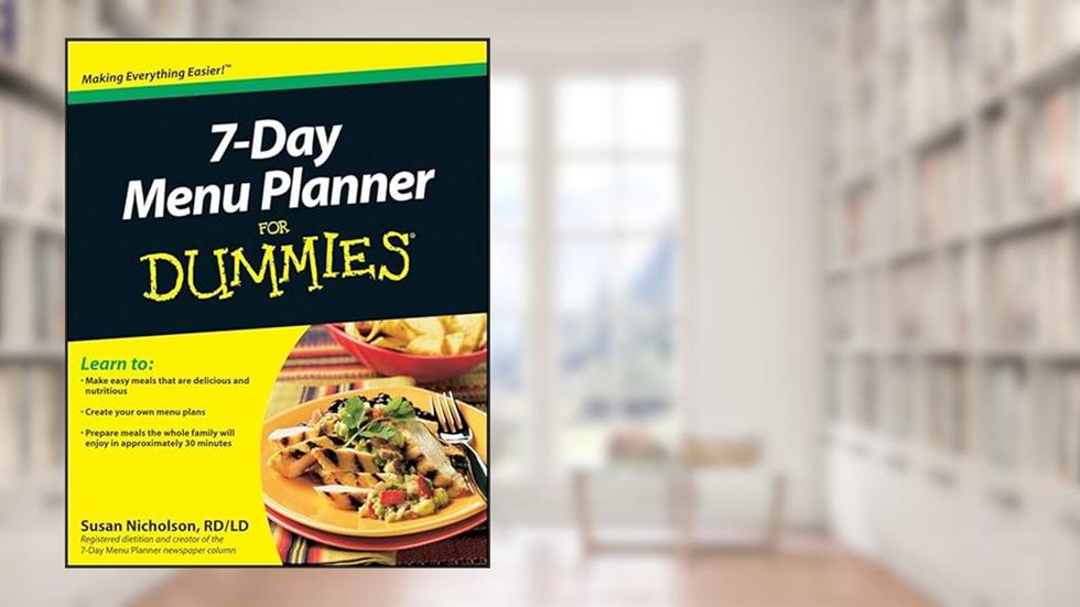 7-Day Menu Planner for Dummies, written by Susan Nicholson