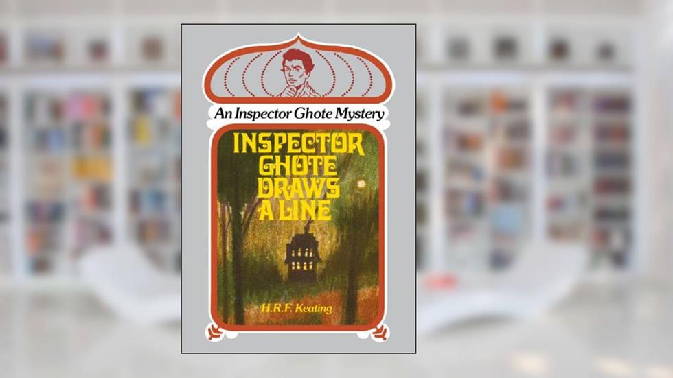 Inspector Ghote Draws A Line (Inspector Ghote Series), written by H.R.F. Keating KEATING