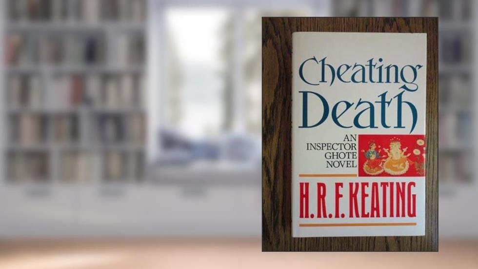 Cheating Death, written by H.R.F. Keating