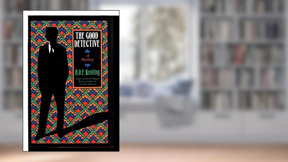 The Good Detective: A Mystery, written by H.r.f. Keating