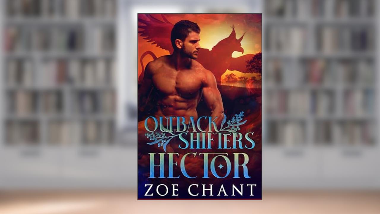 Hector (Outback Shifters Book 1), written by Zoe Chant