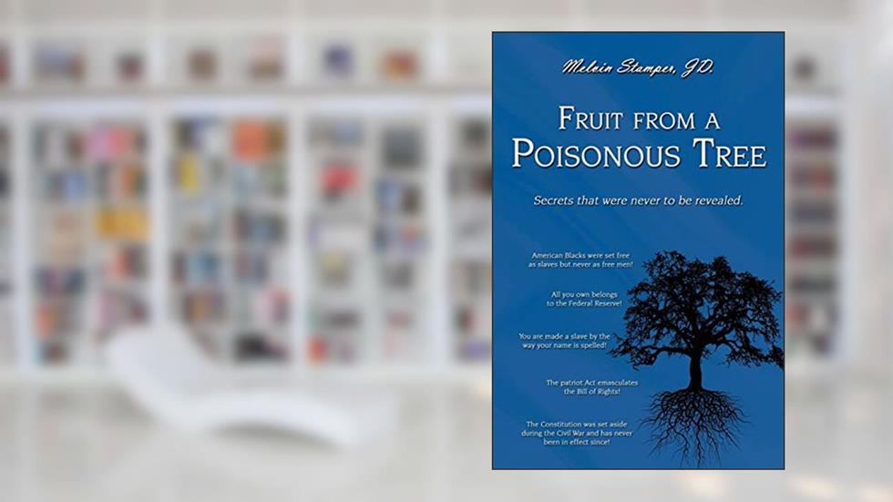 Fruit from a Poisonous Tree, written by Mel Stamper