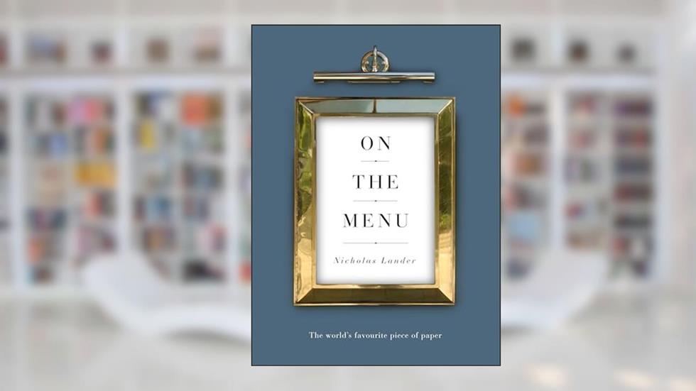 On The Menu: The world's favourite piece of paper, written by Nicholas Lander