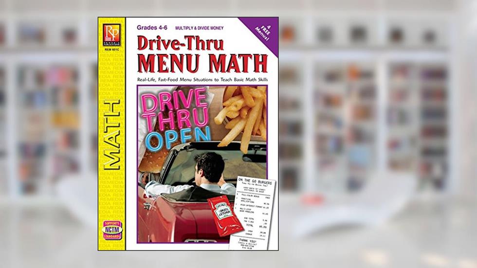 Drive-Thru Menu Math: Multiply & Divide Money | Reproducible Activity Book, written by Marcella Hines; Sue LaRoy