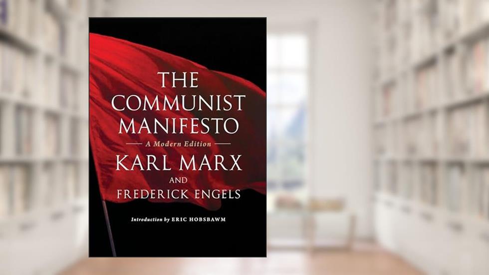 The Communist Manifesto: A Modern Edition, written by Karl Marx; Friedrich Engels