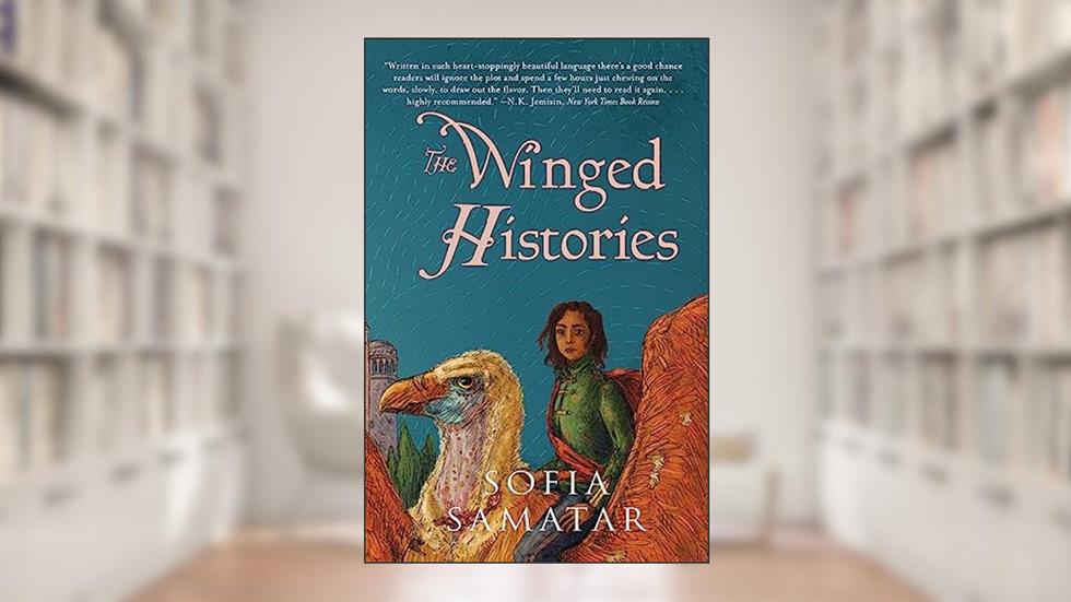 The Winged Histories (Olondria, 2), written by Sofia Samatar