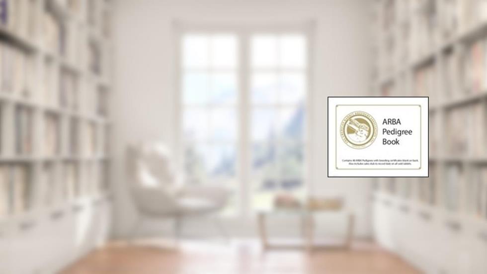 ARBA Pedigree Book, written by American Rabbit Breeders Association