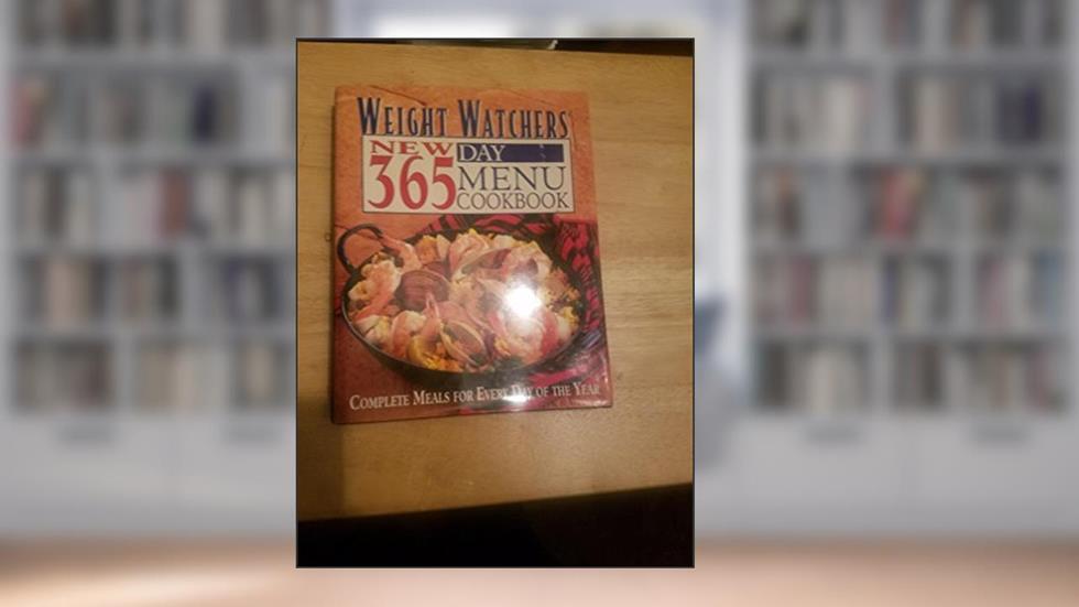 Weight Watchers New 365 Day Menu Cookbook: Complete Meals for Every Day of the Year, written by Weight Watchers