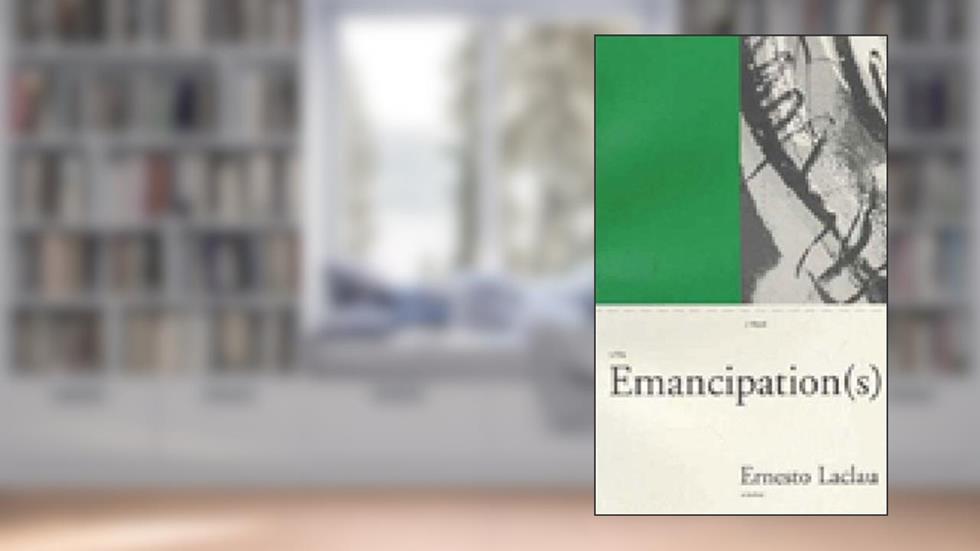 Emancipation(s), written by Ernesto Laclau