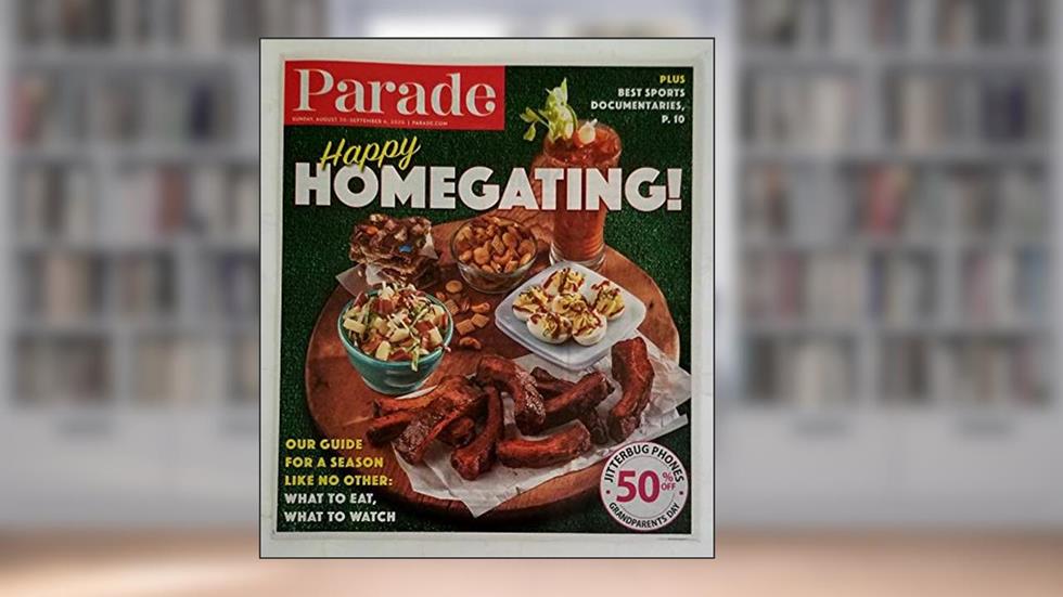Parade Magazine - August 30 - September 6, 2020 - Happy Homegating!, written by Alison Ashton