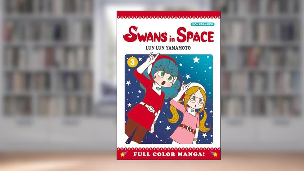 Swans in Space Volume 3 (3), written by Lun Lun Yamamoto