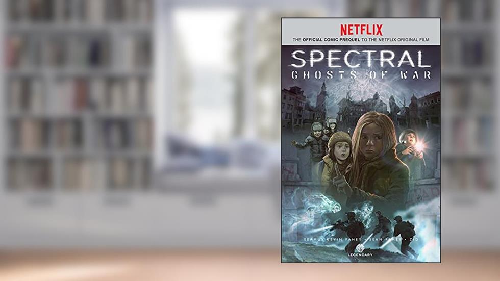 Spectral: Ghosts Of War, written by Kevin Fahey; Sean Fahey