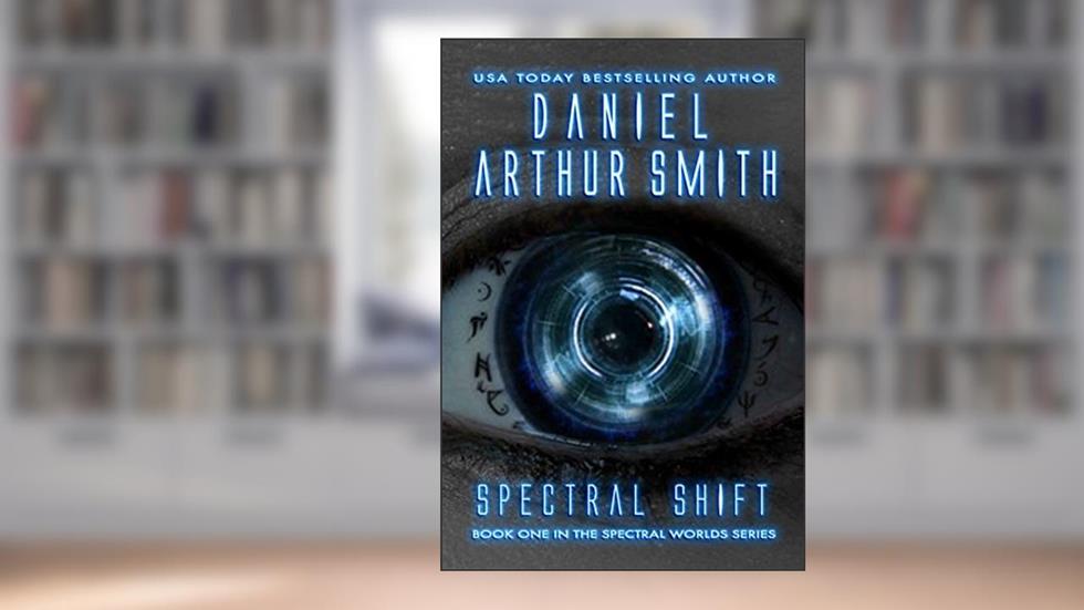 Spectral Shift (Spectral Worlds Book 1), written by Daniel Arthur Smith